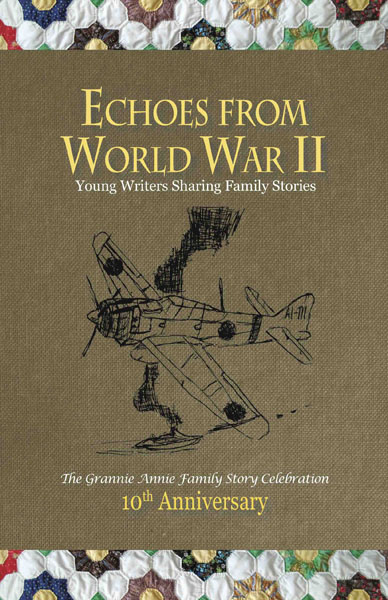 Cover front: Echoes from World War II: Young Writers Sharing Family Stories