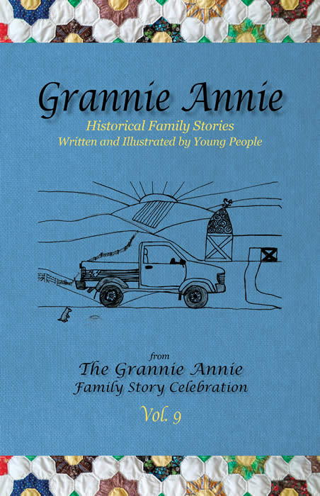 Book cover: Grannie Annie, Vol. 9: Historical Family Stories Written and Illustrated by Young People